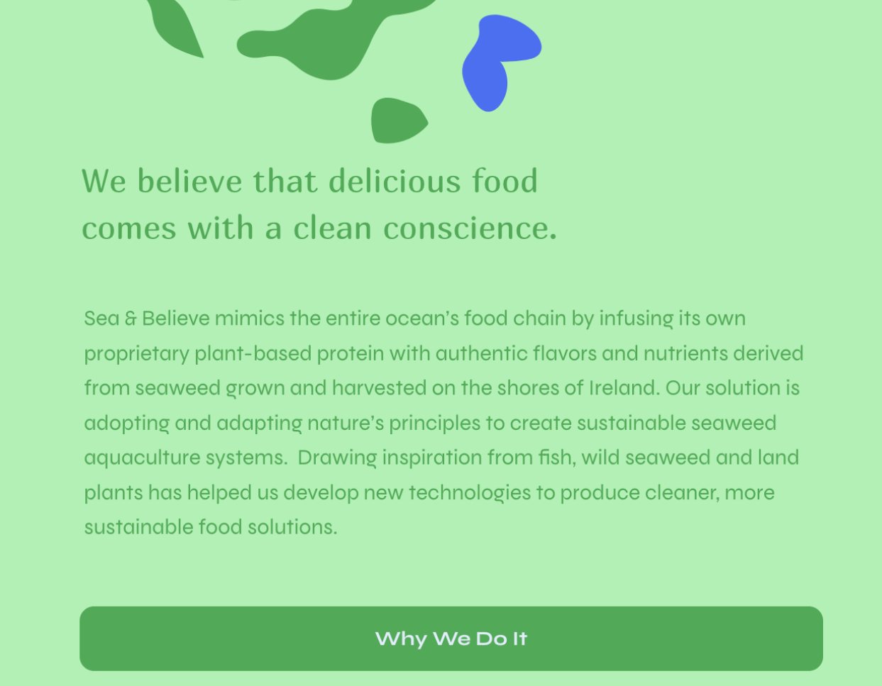 A green page reading 'We believe that delicious food comes with a clean conscience', with a paragraph on seaweed aquaculture and a 'Why We Do It' button.